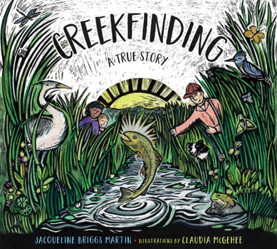 Hardcover Creekfinding: A True Story Book