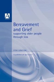 Paperback Bereavement and Grief: Supporting Older People Through Loss Book