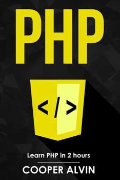 Paperback PHP: Learn PHP In 2 Hours Book