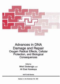 Paperback Advances in DNA Damage and Repair: Oxygen Radical Effects, Cellular Protection, and Biological Consequences Book