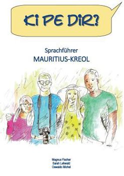 Paperback Ki pe dir?: Sprachführer Mauritius-Kreol [German] Book