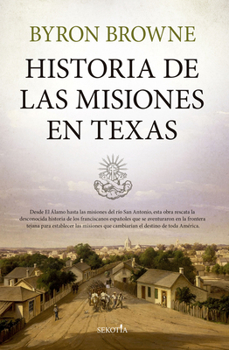 Paperback Historia de Las Misiones En Texas [Spanish] Book