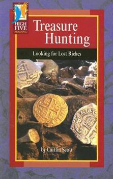 Paperback Treasure Hunting: Looking for Lost Riches Book