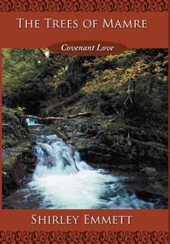 Hardcover The Trees of Mamre: Covenant Love Book
