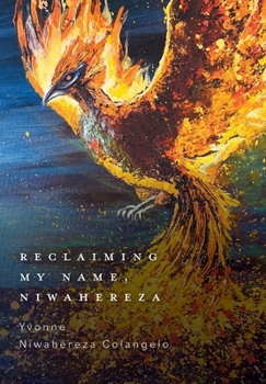 Hardcover Reclaiming My Name, Niwahereza Book