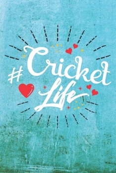 Paperback Cricket Life: Best Gift Ideas Blank Line Notebook and Diary to Write. Best Gift for Everyone, Pages of Lined & Blank Paper Book