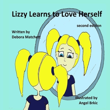 Paperback Lizzy Learns to Love Herself Book