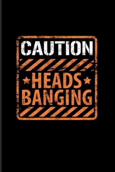 Caution Heads Banging: Music Quotes Art 2020 Planner | Weekly & Monthly Pocket Calendar | 6x9 Softcover Organizer | For Dance Club & Electronic Music Fans