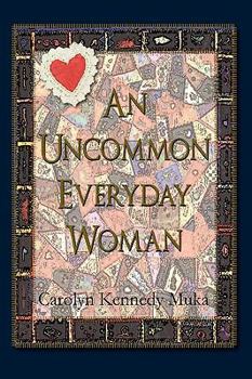 Paperback An Uncommon Everyday Woman Book