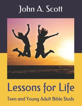Paperback Lessons for Life: Teen and Young Adult Bible Study Book