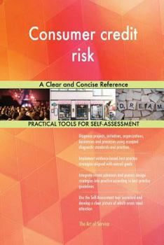 Paperback Consumer credit risk A Clear and Concise Reference Book