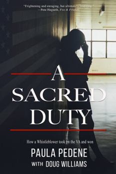 Paperback A Sacred Duty: How a Whistleblower took on the VA and won Book