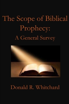 Paperback The Scope of Biblical Prophecy Book