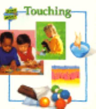 Paperback Touching (What About... - Health and Science) Book