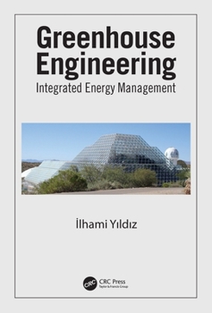 Hardcover Greenhouse Engineering: Integrated Energy Management Book