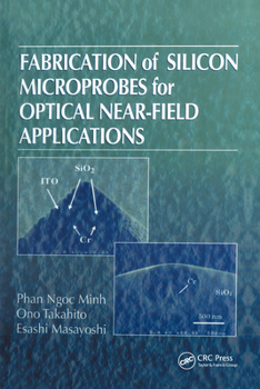Hardcover Fabrication of Silicon Microprobes for Optical Near-Field Applications Book