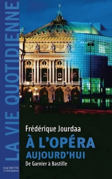 Paperback A l'Opéra aujourd'hui [French] Book