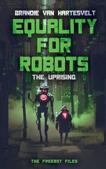Paperback Equality for Robots: The Uprising Book