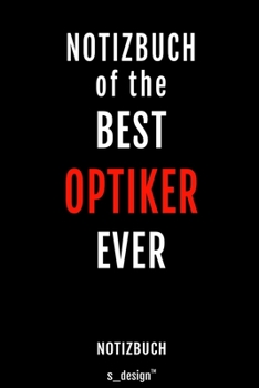 Notizbuch f�r Optiker: Originelle Geschenk-Idee [120 Seiten liniertes blanko Papier]