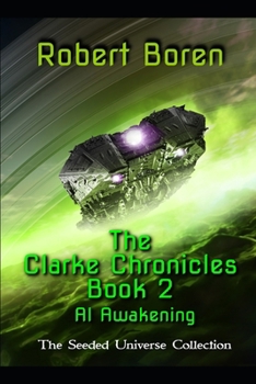 Paperback The Clarke Chronicles Book 2: AI Awakening Book
