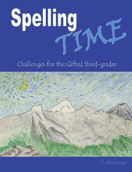 Paperback Spelling Time: Challenges for the Gifted third-grader Book