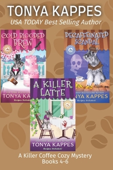 A Killer Coffee Mystery Series Books 4-6 (Tonya Kappes Books Cozy Mystery Box Sets) - Book  of the Killer Coffee