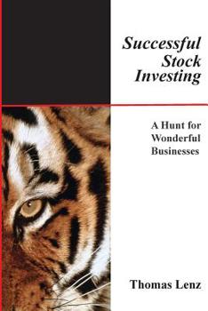 Paperback Successful Stock Investing: A Hunt for Wonderful Businesses Book