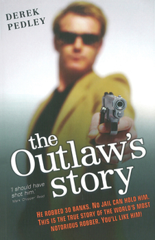 Australian Outlaw: The True Story of Postcard Bandit Brenden Abbott