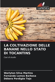 La Coltivazione Delle Banane Nello Stato Di Tocantins (Italian Edition)