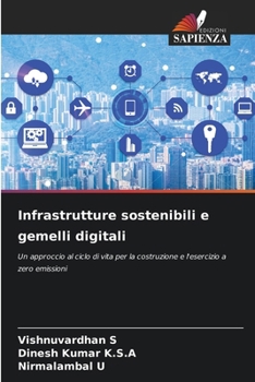Infrastrutture sostenibili e gemelli digitali (Italian Edition)