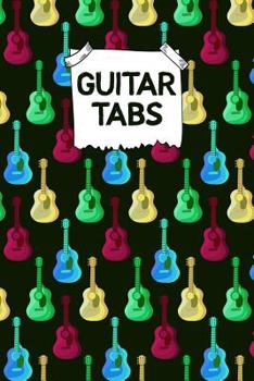 Paperback Guitar Tabs: Designed By And For Guitar Players - Great For Composition, Songwriting and Live Performance Book