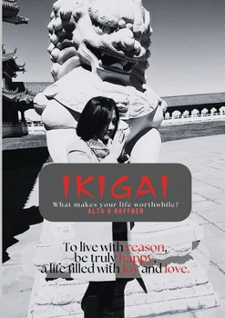 Paperback Ikigai: What makes your life worthwhile? Book