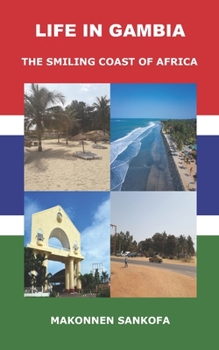 Paperback Life in Gambia: The Smiling Coast of Africa Book