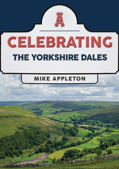 Paperback Celebrating The Yorkshire Dales Book
