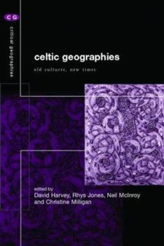 Paperback Celtic Geographies: Old Cultures, New Times Book