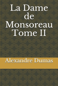 La dame de Monsoreau - Book  of the Last Valois