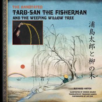Paperback The Annotated Taro-san the Fisherman and the Weeping Willow Tree Book