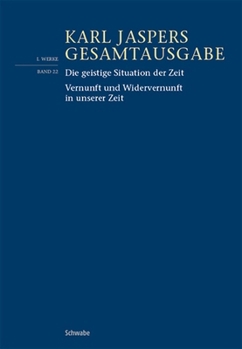 Paperback Die Geistige Situation Der Zeit / Vernunft Und Widervernunft in Unserer Zeit [German] Book