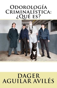 Paperback Odorologia Criminalistica: Que es? [Spanish] Book