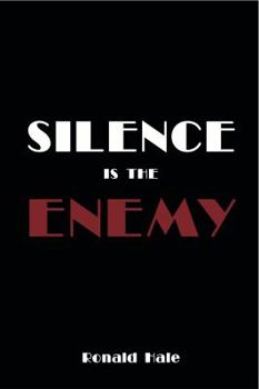 Paperback Silence Is The Enemy Book