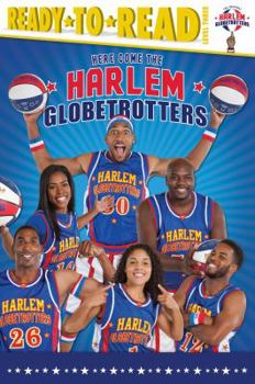 Hardcover Here Come the Harlem Globetrotters: Ready-To-Read Level 3 Book