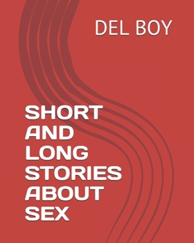 Paperback Short and Long Stories about Sex Book