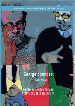 Paperback George Saunders: Critical Essays Book
