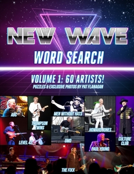 Paperback New Wave Word Search Volume 1: 60 Artists!: Puzzles & Exclusive Photos by Pat Flanagan Book