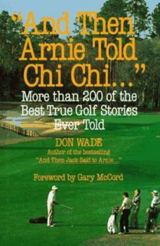 Hardcover And Then Arnie Told Chi Chi . . . Book