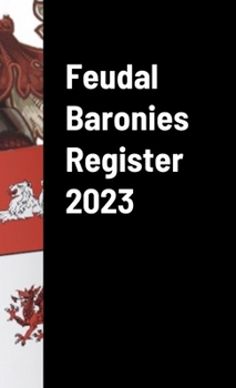 Hardcover Feudal Baronies Register 2023 Book
