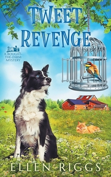 Paperback Tweet Revenge (Bought-the-Farm Mystery) Book