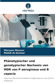 Paperback Phänotypischer und genotypischer Nachweis von MDR von P aeruginosa und B cepecia [German] Book