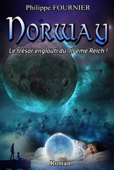 Paperback Norway: Le trésor englouti du IIIème Reich ! [French] Book