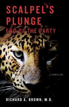 Paperback Scalpel's Plunge: End of the Party (Scalpel's Cut) Book